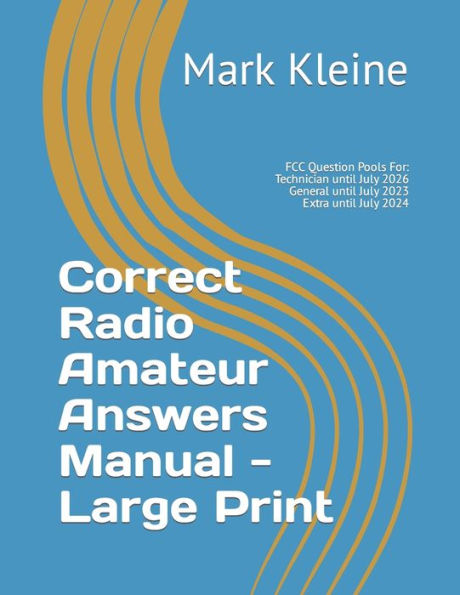 Manual de respuestas correctas para radioaficionados - Letra grande: técnico, general, adicional