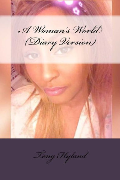 A Woman's World (Diary Version)