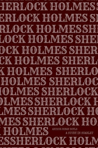 A Study in Scarlet (Sherlock Holmes Collection)