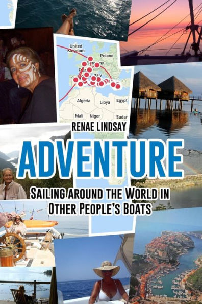 Adventure: Sailing Around the World in Other People's Boats