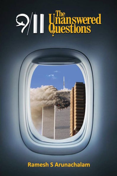 9/11: The Unanswered Questions