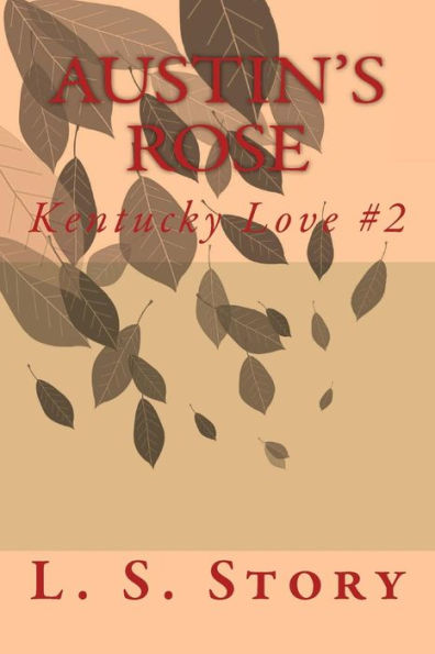 Austin's Rose (Kentucky Love)