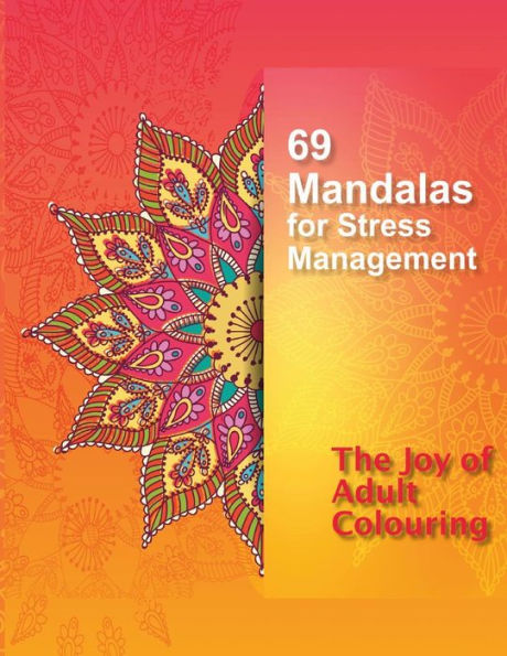 69 mandalas para controlar el estrés: el placer de colorear para adultos