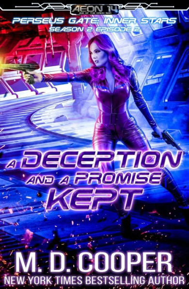 A Deception and a Promise Kept (Aeon 14: Perseus Gate Season 2)