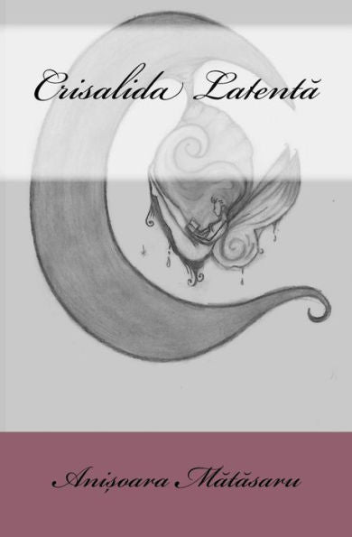 Crisalida Latenta (Romanian Edition)