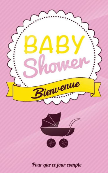 Babyshower: Carte mini livre d'or (12,7x20cm) "Pour que ce jour compte" - Rose (Edición francesa)