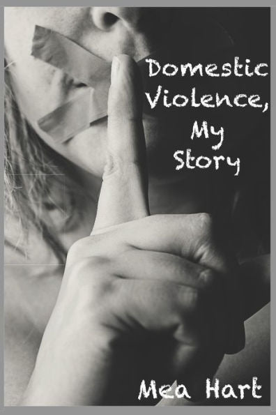 Domestic Violence, My Story - 9781987770131