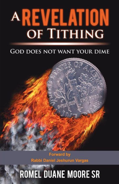 A Revelation of Tithing: God does not want your dime