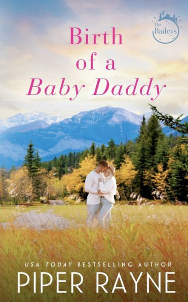 Birth of a Baby Daddy (The Baileys)
