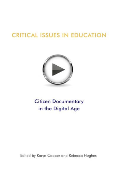 Cuestiones críticas en educación: documental ciudadano en la era digital (Serie Nuevos Escritores)
