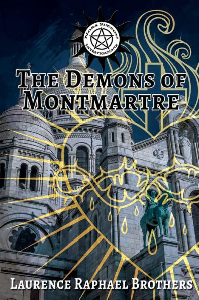 The Demons Of Montmartre (Nora Simeon Investigations) - 9781987976960