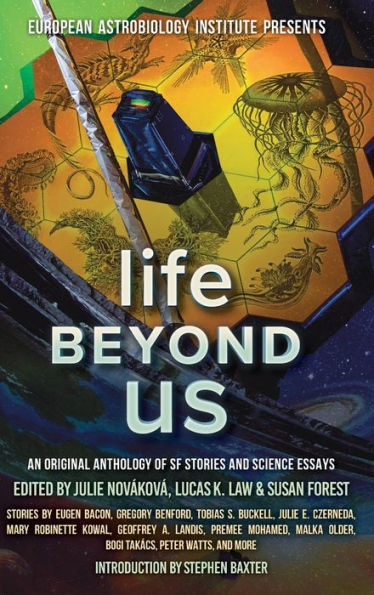 La vida más allá de nosotros: una antología original de historias de ciencia ficción y ensayos científicos (presenta el Instituto Europeo de Astrolobiología) - 9781988140476