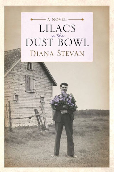 Lilacs In The Dust Bowl: Lukia's Family Saga (Lukia's Family Saga Series) - 9781988180205