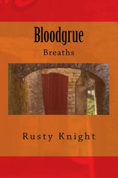 Bloodgrue: Breaths