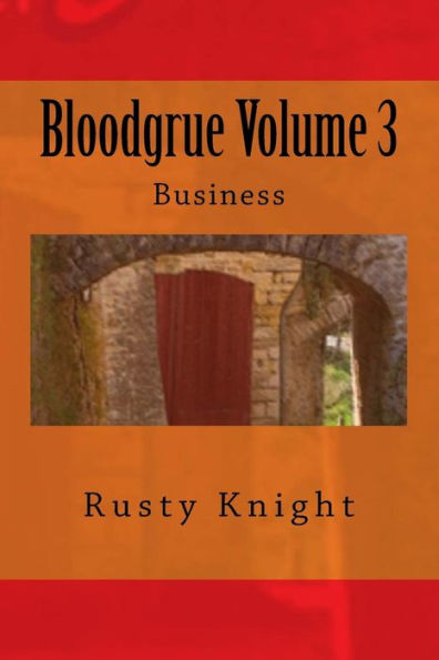 Bloodgrue Volume 3: Business