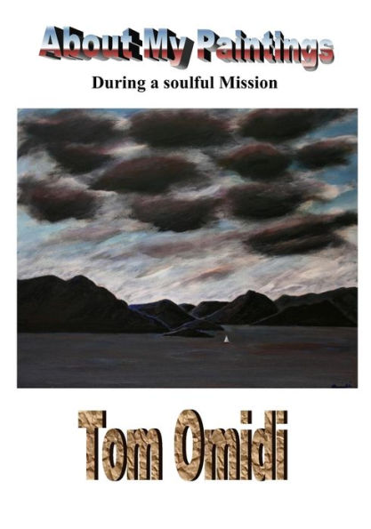 About My Paintings: During A Soulful Mission