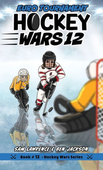 Hockey Wars 12: Euro Tournament - 9781988656663