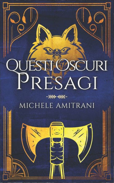 Questi Oscuri Presagi (Tenebre E Luce) (Italian Edition) - 9781988770826