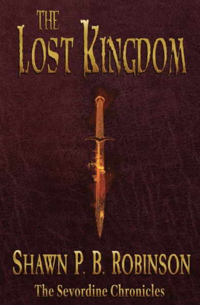 The Lost Kingdom (The Sevordine Chronicles) - 9781989296608