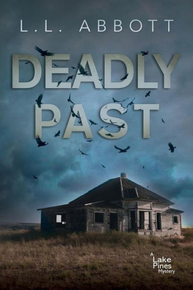 Deadly Past: A Lake Pines Mystery (A Lake Pines Murder Mystery Series)