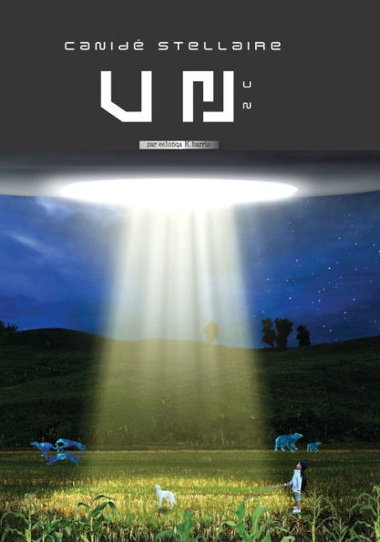 C A N I D e S T E L L A I R E U N (French Edition) - 9781989388709