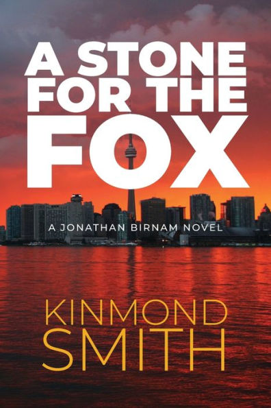 A Stone For The Fox: A Jonathan Birnam Novel - 9781989728178