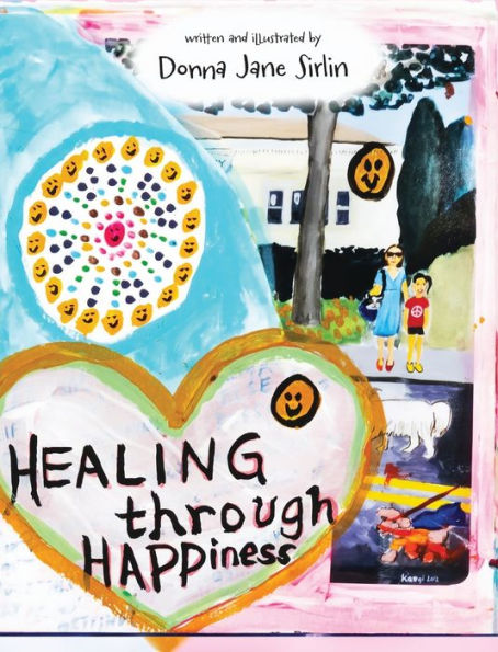 Healing Through Happiness - 9781989840528