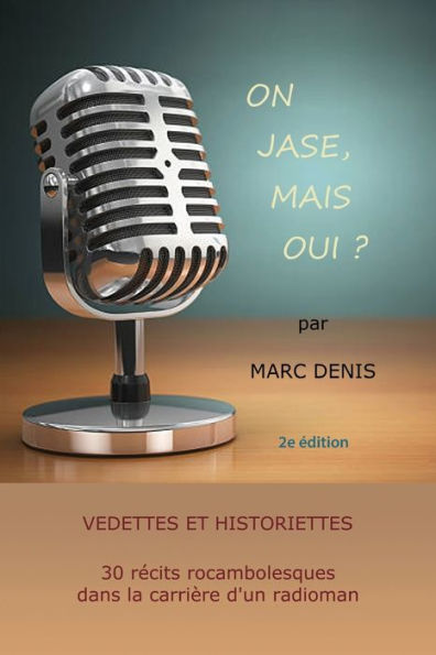 On Jase, Mais Oui? (French Edition) - 9781990093777