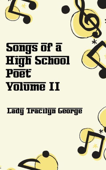 Songs Of A High School Poet, Volume Ii
