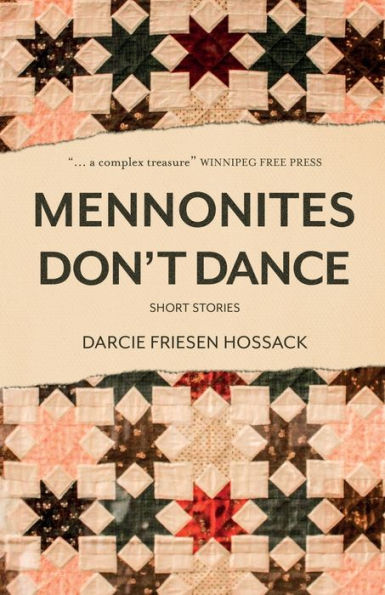 Mennonites Don'T Dance: Short Stories - 9781990160240