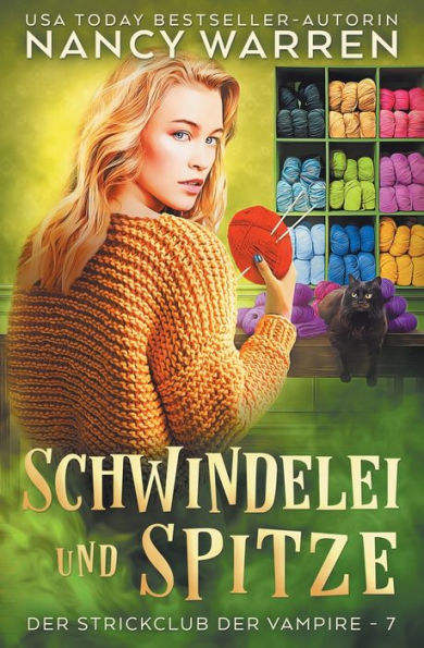 Schwindelei Und Spitze: Ein Paranormaler Cosy-Krimi (Der Strickclub Der Vampire) (German Edition) - 9781990210693