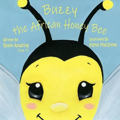 Buzzy The African Honey Bee - 9781990292224
