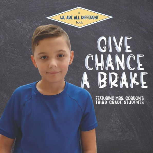 Give Chance A Brake (We Are All Different) - 9781990336492