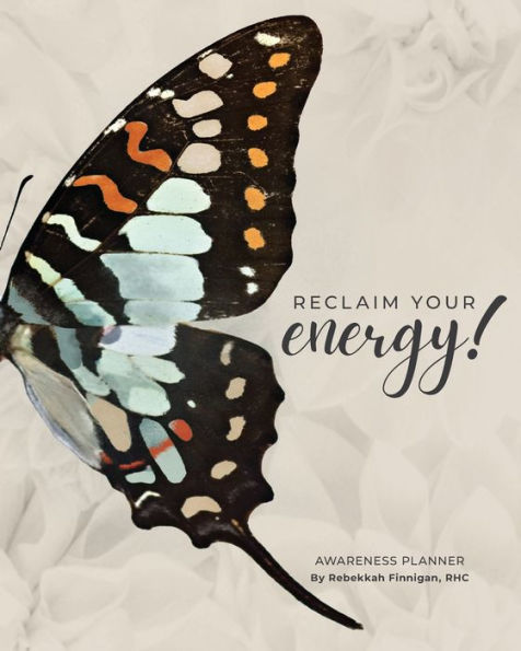 Reclaim Your Energy! - 9781990352805