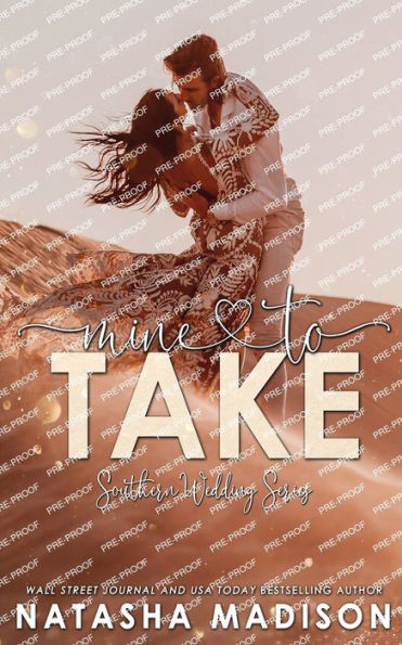 Mine To Take: Small Town Second Chance Sports Romance (Southern Wedding) - 9781990376719