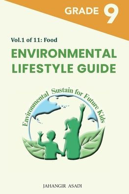 Environmental Lifestyle Guide Vol.1 Of 11: For Grade 9 Students (G9-G12)