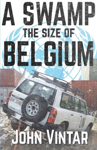 A Swamp The Size Of Belgium (Modern Military Memoirs) - 9781990644641