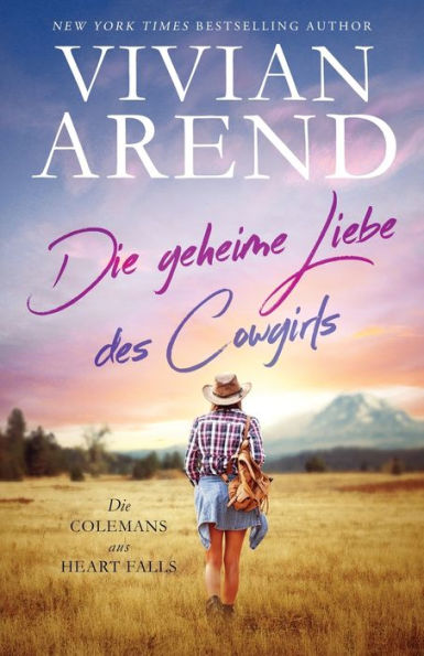 Die Geheime Liebe Des Cowgirls (Die Colemans Aus Heart Falls) (German Edition) - 9781990674488