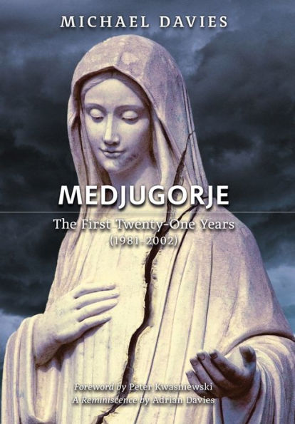 Medjugorje: The First Twenty-One Years (1981-2002): A Source-Based Contribution To The Definitive History