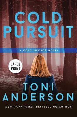 Cold Pursuit: Large Print (Cold Justice(R) Large Print) - 9781990721311