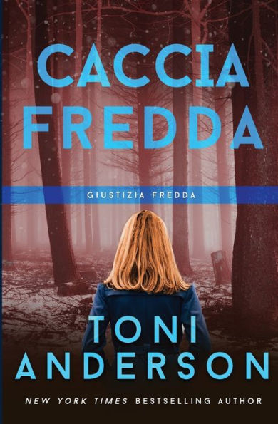Caccia Fredda: Thriller (Giustizia Fredda) (Italian Edition) - 9781990721373