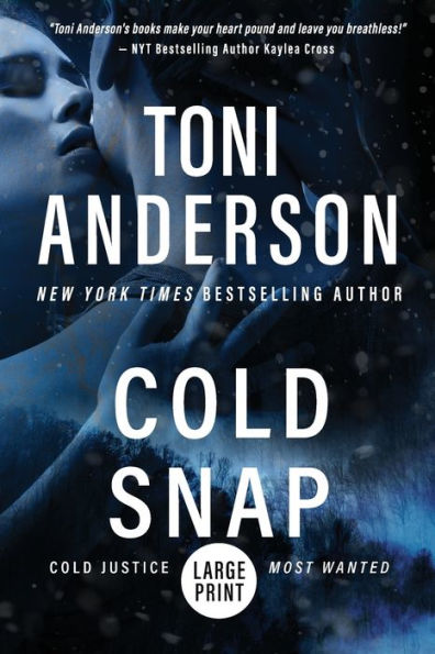 Cold Snap: Large Print (Cold Justice(R) - Most Wanted: Large Print)