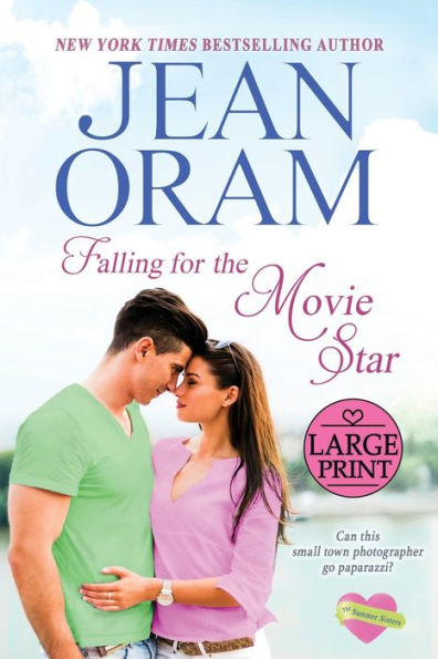 Falling For The Movie Star: A Movie Star Romance: Large Print Edition (The Summer Sisters Large Print Editions) - 9781990833380