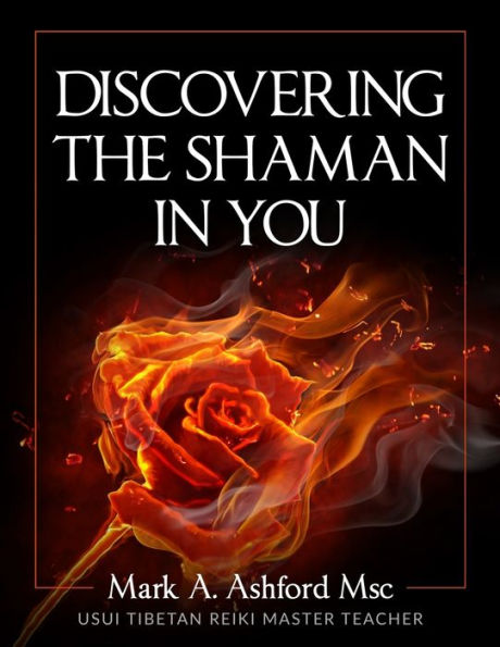 Discovering The Shaman In You - 9781990876172