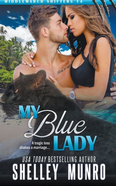 My Blue Lady (Middlemarch Shifters) - 9781991063175