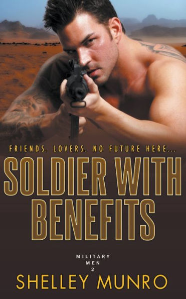 Soldier With Benefits (Military Men) - 9781991063267