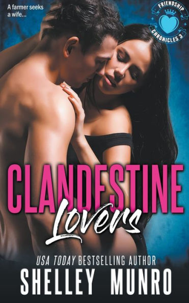 Clandestine Lovers (Friendship Chronicles) - 9781991063328