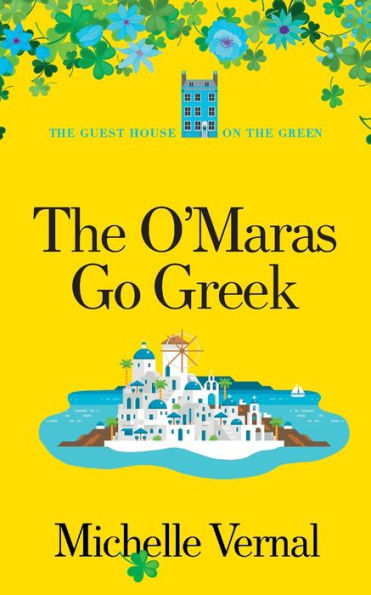The O'Maras Go Greek - 9781991167927