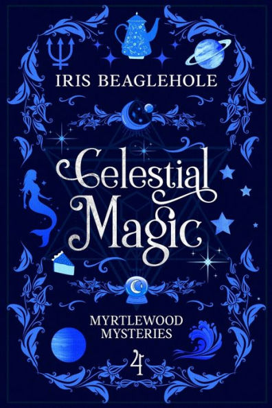Celestial Magic: Myrtlewood Mysteries Book 4 - 9781991173584