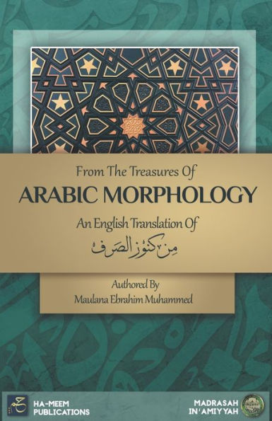 From The Treasures Of Arabic Morphology - ?? ???? ????? - 9781998117246